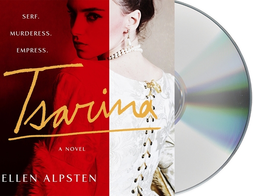 Tsarina: A Novel By Ellen Alpsten, Anna Krippa (Read by) Cover Image