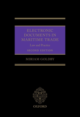 Electronic Documents in Maritime Trade 2e: Law and Practice Cover Image