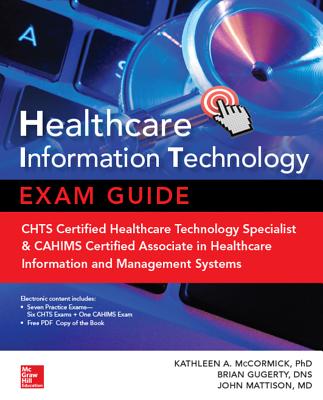 Healthcare Information Technology Exam Guide for CHTS and CAHIMS Certifications [With CD (Audio)] Cover Image
