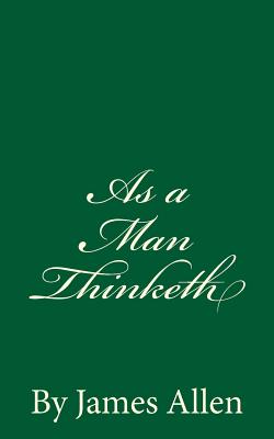 As a Man Thinketh