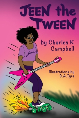 Jeen The Tween By Charles K. Campbell, S. a. Tyre (Illustrator) Cover Image