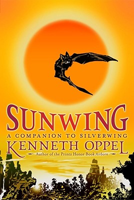 Sunwing (The Silverwing Trilogy)