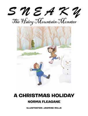 Sneaky The Hairy Mountain Monster: A Christmas Holiday Cover Image