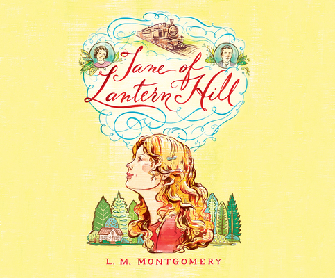 Jane of Lantern Hill By L. M. Montgomery, Lauren Saunders (Narrated by) Cover Image