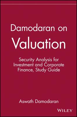 Damodaran on Valuation, Study Guide: Security Analysis for Investment and Corporate Finance By Aswath Damodaran Cover Image