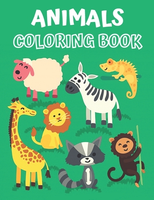 Animals coloring books for kids ages 2-4: coloring pages with