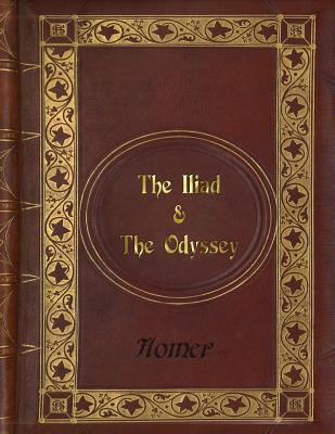 Homer - The Iliad & The Odyssey Cover Image