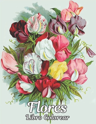 Libro Colorear Flores: Libro de Colorear para Adultos 100 Flores para Aliviar el Estrés de 100 con Flores Realistas, Ramos, Guirnaldas, Remol (Paperback) | Malaprop's Bookstore/Cafe Libro Colorear Flores: Libro de Colorear para Adultos 100 Flores para Aliviar el Estrés de 100 con Flores Realistas, Ramos, Guirnaldas, Remol (Paperback) | Malaprop's Bookstore/Cafe