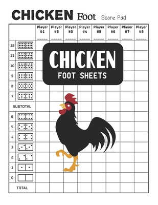 Chicken Foot Sheets: Chicken Foot Score Pad (Mexican Train and Dominos Game) By Shane Washburn Cover Image