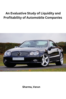 Profitability and Liquidity of Automobiles By Sharma Varun Cover Image