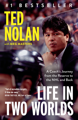 Life in Two Worlds: A Coach's Journey from the Reserve to the NHL and Back Cover Image