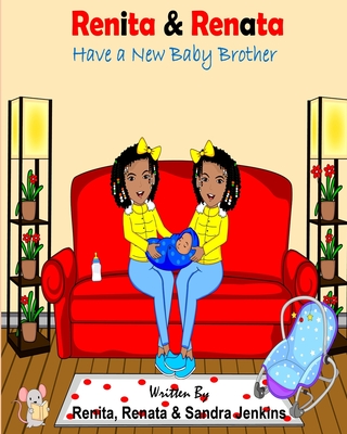 Renita & Renata Have a New Baby Brother Cover Image