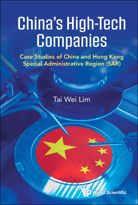 China's High-Tech Companies: Case Studies of China and Hong Kong Special Administrative Region (Sar) Cover Image