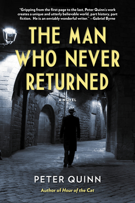 The Man Who Never Returned By Peter Quinn Cover Image