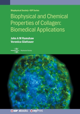 Biophysical and Chemical Properties of Collagen: Biomedical Applications: Biomedical applications Cover Image