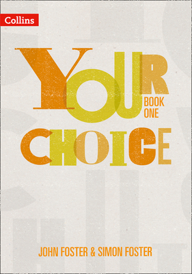 Your Choice – Your Choice Student Book 1: The Whole-School Solution for PSHE Including Relationships, Sex and Health Education Cover Image