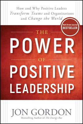 Cover for The Power of Positive Leadership