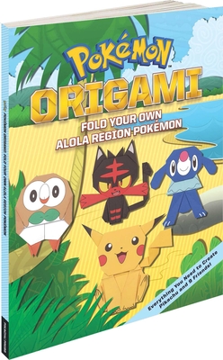 Pokémon Origami: Fold Your Own Alola Region Pokémon By The Pokemon Company International Cover Image