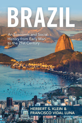 Brazil: An Economic and Social History from Early Man to the 21st Century Cover Image