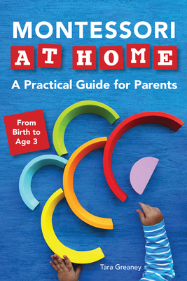 Montessori at Home: A Practical Guide for Parents Cover Image