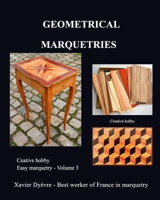 Geometric marquetry: Easy marquetry - volume III