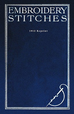 Embroidery Stitches - 1912 Reprint (Paperback)