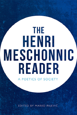 The Henri Meschonnic Reader: A Poetics of Society