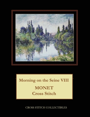 Morning on the Seine VIII: Monet Cross Stitch Pattern By Kathleen George, Cross Stitch Collectibles Cover Image