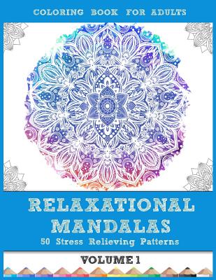 Mandala Coloring Book: Color Books For Adults: A Beautiful collection of 50  Mandalas (Vol.1) (Paperback)