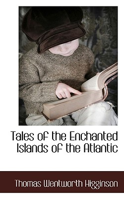 Tales of the Enchanted Islands of the Atlantic Cover Image