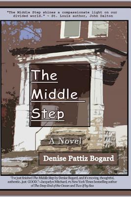 The Middle Step By Denise Pattiz Bogard Cover Image