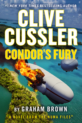 Clive Cussler Condor's Fury (The NUMA Files #20) By Graham Brown Cover Image