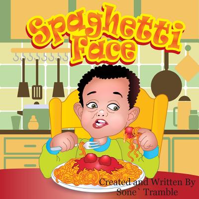 Spaghetti Face: Yummy Face Kids Book Series