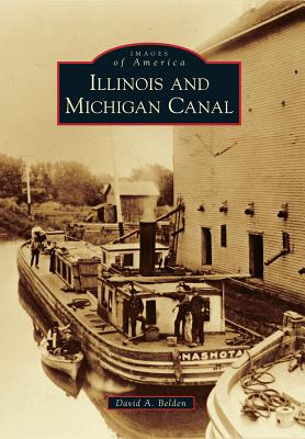 Illinois and Michigan Canal (Images of America) Cover Image