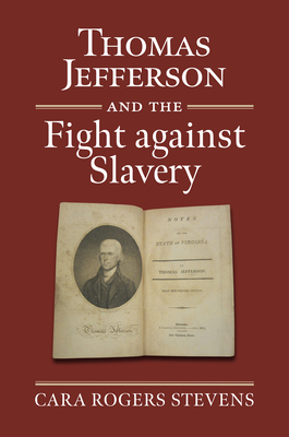 Thomas Jefferson and the Fight Against Slavery (American Political Thought) Cover Image
