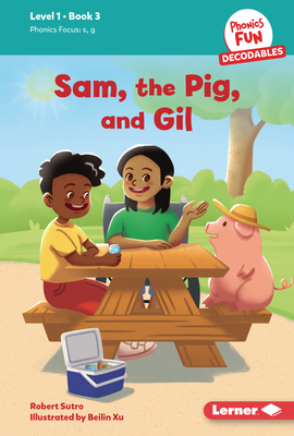 Sam, the Pig, and Gil: Book 3 Cover Image