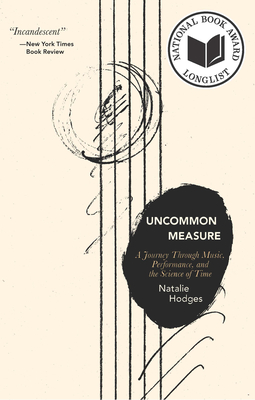 Uncommon Measure: A Journey Through Music, Performance, and the Science of Time Cover Image