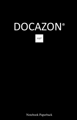 DOCAZON H&P Notebook (Paperback): The Ultimate Medical History & Physical Exam Notebook (Docazon Notebooks #1)