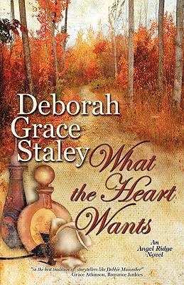 What the Heart Wants By Deborah Grace Staley Cover Image