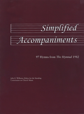 Simplified Accompaniments: 97 Hymns from the Hymnal 1982 Cover Image