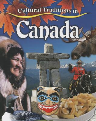 Cultural Traditions in Canada (Cultural Traditions in My World) Cover Image