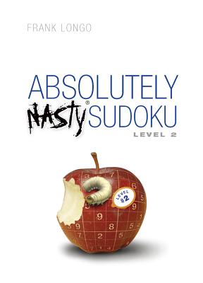 Absolutely Nasty(r) Sudoku Level 2 Cover Image
