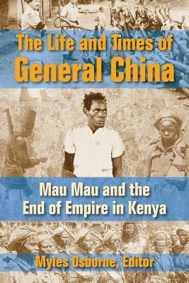 The Life and Times of General China By Myles Osborne (Editor) Cover Image