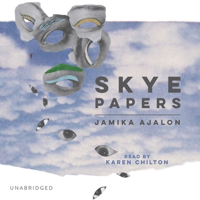 Skye Papers By Jamika Ajalon, Karen Chilton (Read by) Cover Image