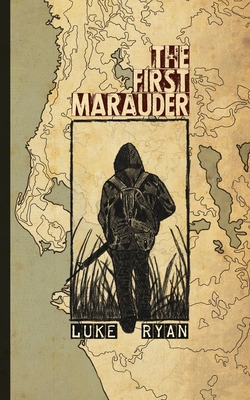 The First Marauder By Luke Ryan Cover Image