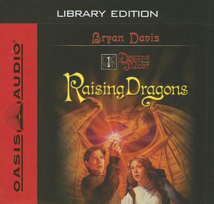 Raising Dragons (Library Edition) (Dragons in Our Midst #1) Cover Image