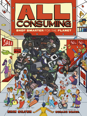 All Consuming: Shop Smarter for the Planet (Orca Think)