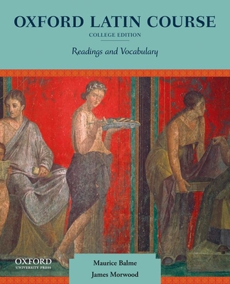 Oxford Latin Course: College Edition: Readings and Vocabulary Cover Image