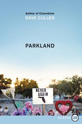 Parkland: Birth of a Movement By Dave Cullen Cover Image