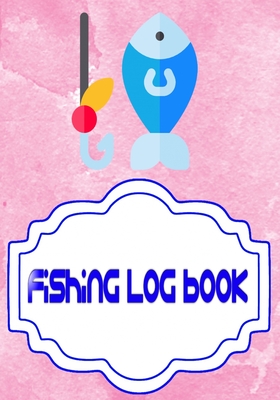 Fishing Log Book Lists: Template Fishing Log Book 110 Page Cover